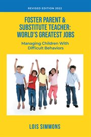 Foster parent & substitute teacher : World's Greatest Jobs cover image cdn