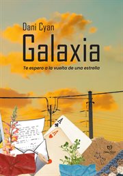 Galaxia : Te espero a la vuelta de una estrella cover image cdn