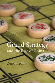 Grand Strategy and the Rise of China : Made in America cover image cdn