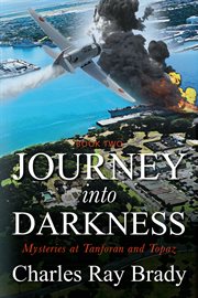 Journey Into Darkness : Mysteries at Tanforan and Topaz cover image cdn