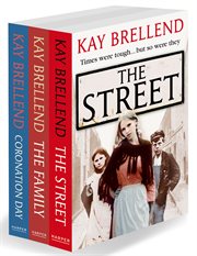 Kay Brellend 3-Book Collection: The Street, The Family, Coronation Day : Book Collection cover image cdn