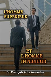 L'homme supérieur ET l'homme inférieur cover image cdn