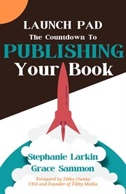 Launchpad: the countdown to publishing your book : The Countdown to Publishing Your Book cover image cdn