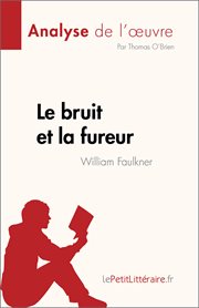 Le bruit et la fureur : de William Faulkner cover image cdn