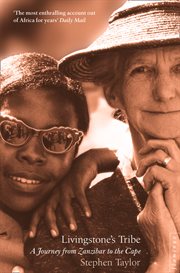 Livingstone's Tribe: A Journey From Zanzibar to the Cape : A Journey From Zanzibar to the Cape cover image cdn