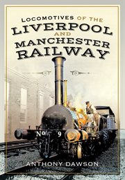 Locomotives of the Liverpool and Manchester Railway cover image cdn