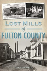 Lost Mills of Fulton County : Lost cover image cdn