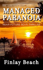 Managed paranoia : near-future sci-fi thriller cover image cdn