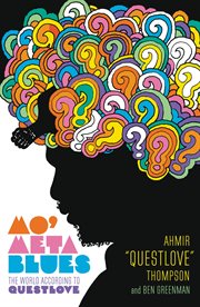 Mo' Meta Blues : The World According to Questlove cover image cdn