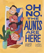 Oh No, the Aunts Are Here cover image cdn