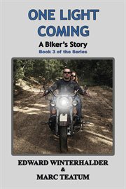 One light coming : Biker's Story cover image cdn