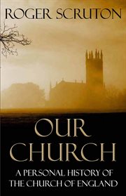 Our Church : a Personal History of the Church of England cover image cdn
