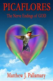 Picaflores: the nerve endings of god : The Nerve Endings of God cover image cdn
