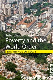 Poverty and the World Order : The Mirage of SDG 1 cover image cdn