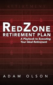 RedZone Retirement Plan : A Playbook to Executing Your Ideal Retirement cover image cdn