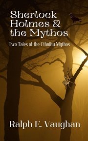 Sherlock Holmes & the Mythos cover image cdn