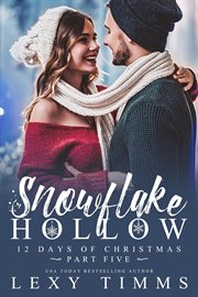 Snowflake Hollow : 12 Days of Christmas cover image cdn