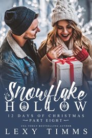 Snowflake Hollow : 12 Days of Christmas cover image cdn