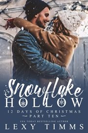 Snowflake Hollow - Part 10 : Part 10 cover image cdn
