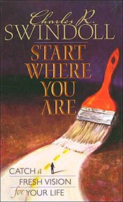 Start where you are : catch a fresh vision for your life cover image cdn