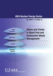 Status and Trends in Spent Fuel and Radioactive Waste Management : IAEA Nuclear Energy cover image cdn