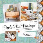 Style Me Vintage: Home : Home cover image cdn