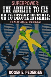 Superpower: the ability to fly or to become invisible cover image cdn