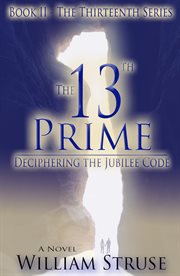 The 13th prime: deciphering the jubilee code cover image cdn