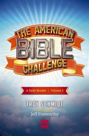 The American bible challenge : a daily reader. Volume 1 cover image cdn