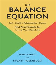 The balance equation : Find Your Formula for Living Your Best Life cover image cdn