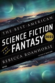 The Best American Science Fiction and Fantasy 2022 : Best American ® cover image cdn
