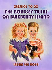 The Bobbsey twins on Blueberry Island cover image cdn