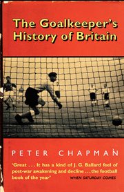 The Goalkeeper's History of Britain cover image cdn