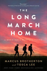 The long march home : a World War II novel of the Pacific cover image cdn