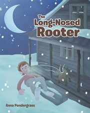 The Long-Nosed Rooter : Nosed Rooter cover image cdn