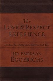 The love & respect experience : a husband-friendly devotional that wives truly love cover image cdn
