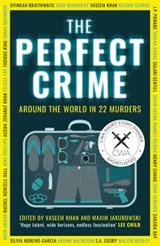 The perfect crime : around the world in 22 murders cover image cdn