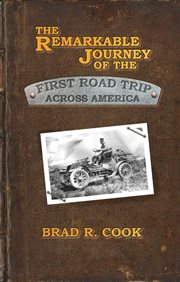 The Remarkable Journey of the First Road Trip Across America cover image cdn