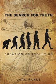 The search for truth : creation or evolution cover image cdn