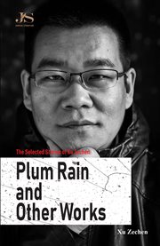 The Selected Stories of Xu Zechen : Plum Rain and Other Works cover image cdn