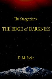 The Stargazians: The Edge of Darkness : The Edge of Darkness cover image cdn