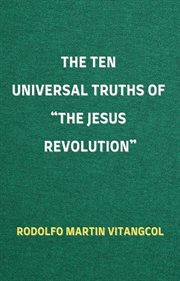 The Ten Universal Truths of "The Jesus Revolution" cover image cdn