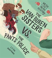 The Van Buren Sisters vs. the Pants Police : Head-to-Head History cover image cdn
