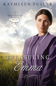 Treasuring Emma : a Middlefield family novel cover image cdn