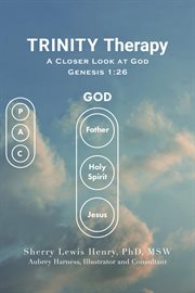 Trinity Therapy : A Closer Look at God cover image cdn