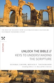 Unlock the Bible : keys to understanding the scripture cover image cdn