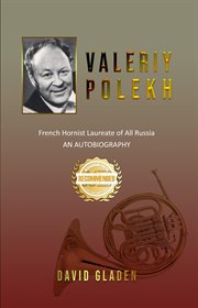 Valeriy Polekh : French hornist laureate of all Russia cover image cdn