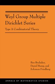 Weyl Group Multiple Dirichlet Series : Type A Combinatorial Theory (AM-175) cover image cdn
