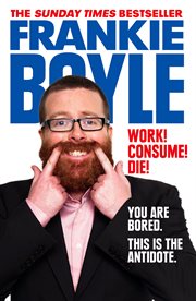 Work! Consume! Die! cover image cdn