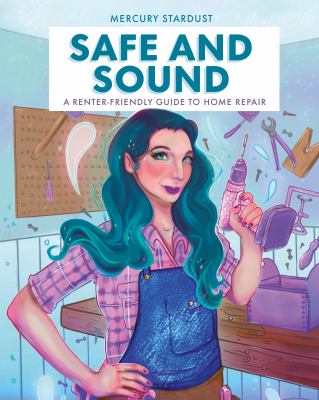 Safe and sound : a renter-friendly guide to home repair  cover image cdn